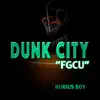 Kurius Boy - Dunk City Fgcu - Single